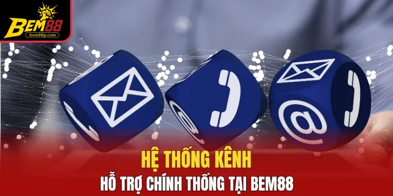 Các kênh liên hệ Bem88 chính thức hiện nay